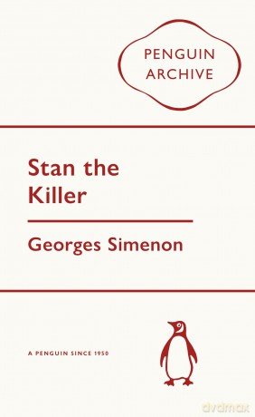 Stan the Killer: Georges Simenon (Penguin Archive) - Georges Simenon [KSIĄŻKA]