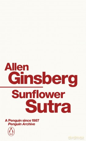 Sunflower Sutra: Allen Ginsberg (Penguin Archive) - Allen Ginsberg [KSIĄŻKA]