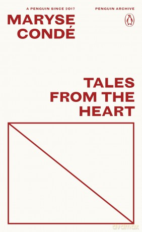Tales from the Heart: True Stories from my Childhood (Penguin Archive) - Maryse Condé [KSIĄŻKA]