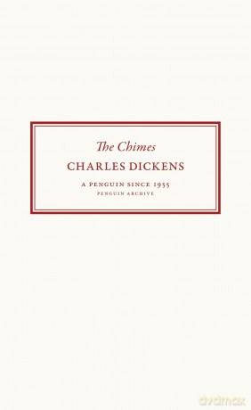The Chimes: Charles Dickens (Penguin Archive) - Charles Dickens [KSIĄŻKA]