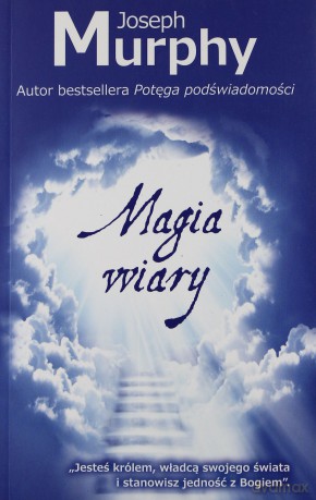 Magia wiary [KSIĄŻKA]