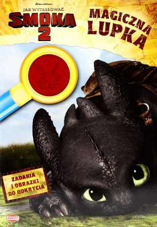 Magiczna lupka - Jak wytresować smoka 2. [KSIĄŻKA]