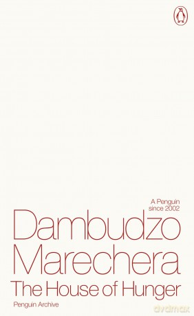 The House of Hunger: Dambudzo Marechera (Penguin Archive) - Dambudzo Marechera [KSIĄŻKA]