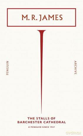 The Stalls of Barchester Cathedral: M.R. James (Penguin Archive) - M. R. James [KSIĄŻKA]