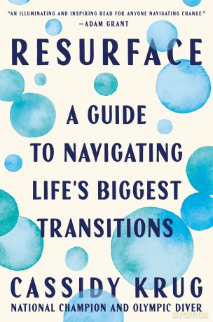 Resurface: A Guide to Navigating Life's Biggest Transitions - Cassidy Krug [KSIĄŻKA]
