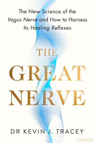 The Great Nerve: The New Science of the Vagus Nerve and How to Harness Its Healing Reflexes - Dr Kevin Tracey [KSIĄŻKA]