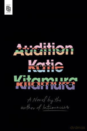 Audition: A Novel - katie kitamura [KSIĄŻKA]