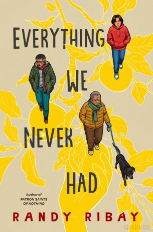 Everything We Never Had - Randy Ribay [KSIĄŻKA]