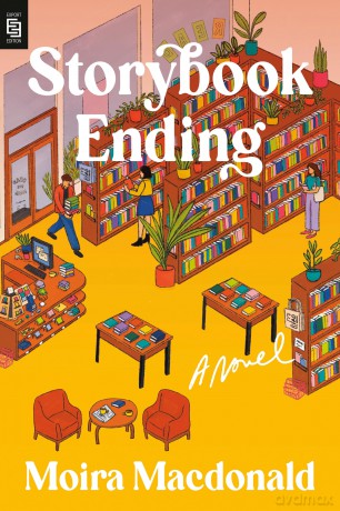 Storybook Ending: A Novel - moira macdonald [KSIĄŻKA]