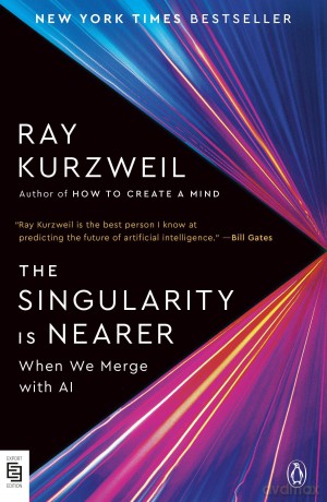 The Singularity Is Nearer: When We Merge with AI - ray kurzweil [KSIĄŻKA]