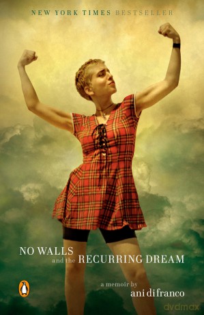 No Walls and the Recurring Dream: A Memoir - Ani DiFranco [KSIĄŻKA]