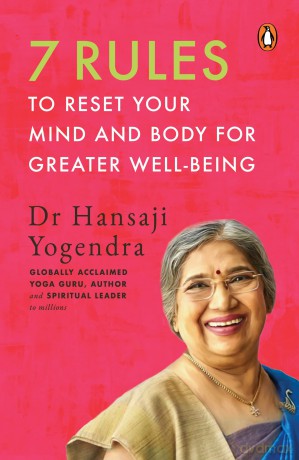 7 Rules to Reset Your Mind and Body for Greater Well-Being - Dr Yogendra [KSIĄŻKA]
