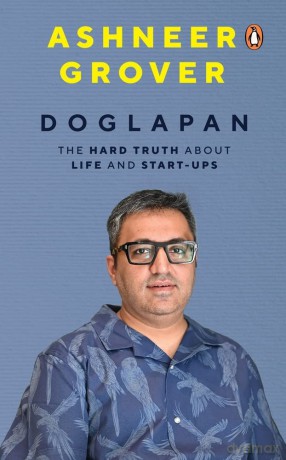 Doglapan: The Hard Truth about Life and Start-Ups - Ashneer Grover [KSIĄŻKA]