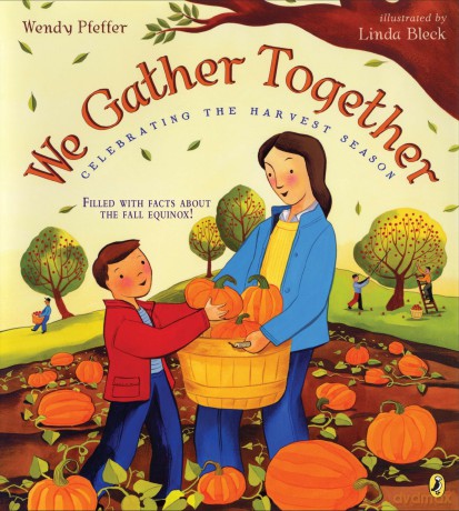 We Gather Together: Celebrating the Harvest Season - Wendy Pfeffer [KSIĄŻKA]