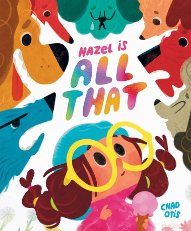 Hazel Is All That - Chad Otis [KSIĄŻKA]