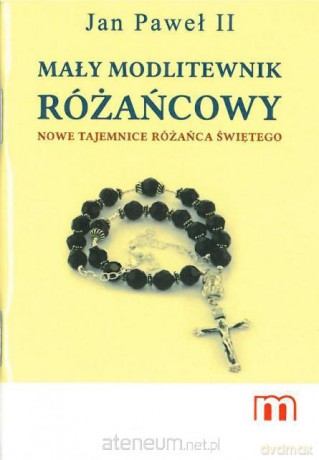 Mały modlitewnik różańcowy [KSIĄŻKA]