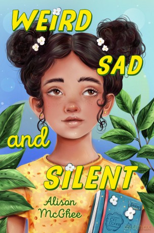 Weird Sad and Silent - Alison McGhee [KSIĄŻKA]