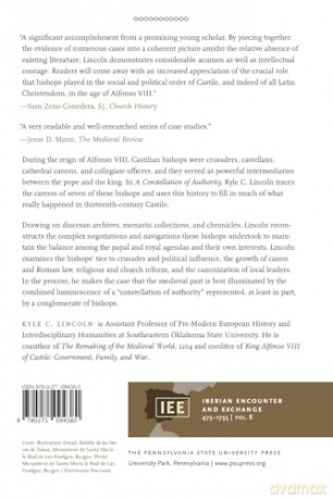 A Constellation of Authority: Castilian Bishops and the Secular Church During the Reign of Alfonso VIII (Iberian Encounter and Exchange, 475-1755) - Kyle C. Lincoln [KSIĄŻKA]