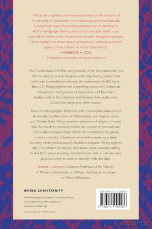 Cambodian Evangelicalism: Cosmological Hope and Diasporic Resilience (World Christianity) - Briana L. Wong [KSIĄŻKA]