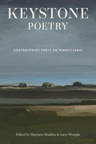 Keystone Poetry: Contemporary Poets on Pennsylvania (Keystone Books) - Marjorie Maddox [KSIĄŻKA]
