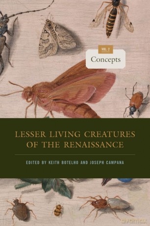 Lesser Living Creatures of the Renaissance: Volume 2, Concepts (Animalibus: Of Animals and Cultures) - Keith Botelho [KSIĄŻKA]
