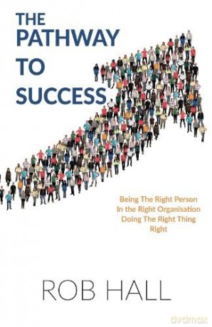 The Pathway to Success - Rob Hall [KSIĄŻKA]