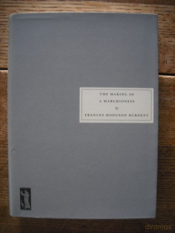 The Making of a Marchioness - Frances Hodgson Burnett [KSIĄŻKA]