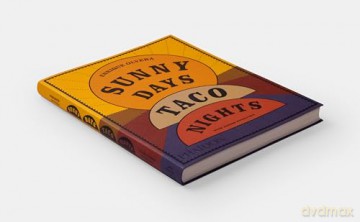Sunny Days, Taco Nights: A Cookbook - Enrique Olvera [KSIĄŻKA]