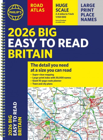 2026 Philip's Big Easy to Read Britain Road Atlas: (A3 Spiral) (Philip's Road Atlases) - Philip's Maps [KSIĄŻKA]