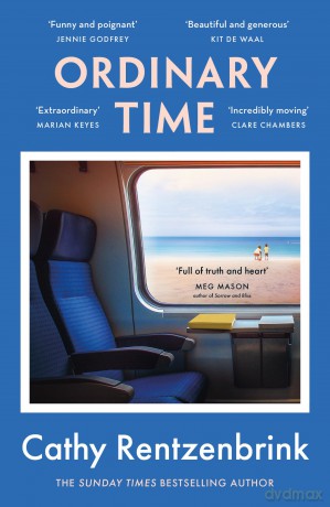 Ordinary Time: The funny and heartbreaking new novel from the Sunday Times bestselling author - Cathy Rentzenbrink [KSIĄŻKA]