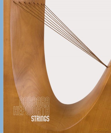 Barbara Hepworth: Strings - Stephen Feeke [KSIĄŻKA]