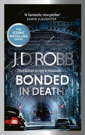 Bonded in Death: An Eve Dallas thriller (In Death 60) - J. D. Robb [KSIĄŻKA]