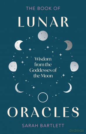 The Book of Lunar Oracles - Sarah Bartlett [KSIĄŻKA]