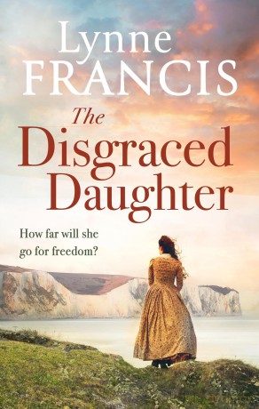 The Disgraced Daughter: a captivating saga of love, betrayal and secrets (Castle Bay Trilogy) - Lynne Francis [KSIĄŻKA]