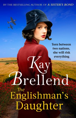 The Englishman's Daughter: A captivating, heartbreaking WW2 novel - Kay Brellend [KSIĄŻKA]