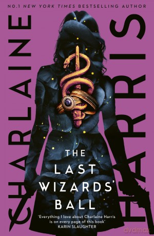 The Last Wizards' Ball: A Gunnie Rose novel - Charlaine Harris [KSIĄŻKA]