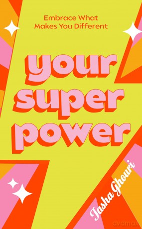 Your Superpower: Embrace what makes you different - Tasha Ghouri [KSIĄŻKA]