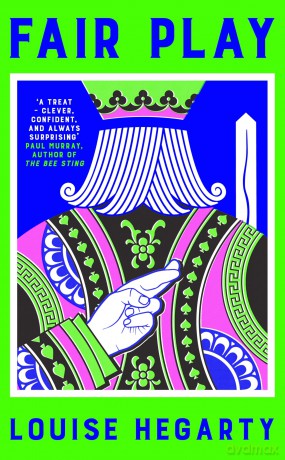 Fair Play: The dazzling literary murder mystery of the summer - Louise Hegarty [KSIĄŻKA]