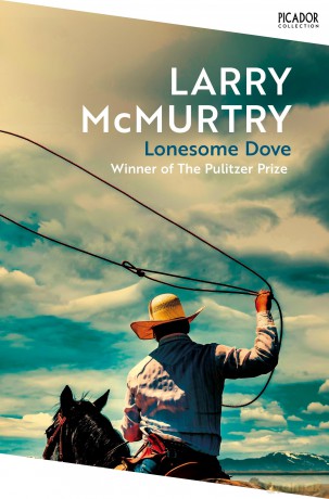 Lonesome Dove: The Pulitzer Prize Winning Novel Set in the American West (Picador Collection) - Larry McMurtry [KSIĄŻKA]
