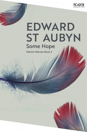 Some Hope (Picador Collection) - Edward St Aubyn [KSIĄŻKA]