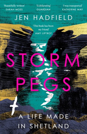 Storm Pegs: A Life Made in Shetland - Jen Hadfield [KSIĄŻKA]