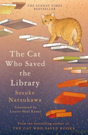 The Cat Who Saved the Library: Curl up with the feel-good new book in the bestselling Japanese series - Sosuke Natsukawa [KSIĄŻKA]