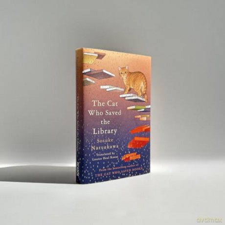 The Cat Who Saved the Library: Curl up with the feel-good new book in the bestselling Japanese series - Sosuke Natsukawa [KSIĄŻKA]