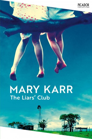 The Liars' Club (Picador Collection) - Mary Karr [KSIĄŻKA]