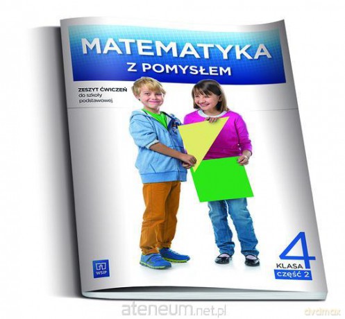 Matematyka SP Matematyka z pomysłem 4/2 ćw. WSiP [KSIĄŻKA]