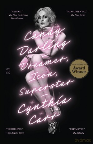 Candy Darling: Dreamer, Icon, Superstar - Cynthia Carr [KSIĄŻKA]