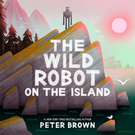 The Wild Robot on the Island: a gorgeous picture book to introduce younger readers to the bestselling series - Peter Brown [KSIĄŻKA]
