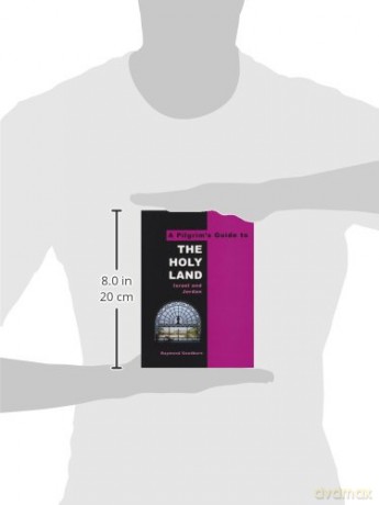 A Pilgrim's Guide to The Holy Land: Israel and Jordan: No. 1 (Pilgrim's Guides) - Raymond Goodburn [KSIĄŻKA]