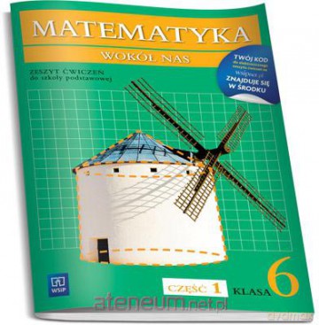 Matematyka SP wokół nas 6/1 ćw w.2014 WSIP [KSIĄŻKA]