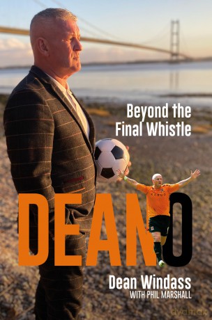 Deano: Beyond The Final Whistle - Dean Windass [KSIĄŻKA]